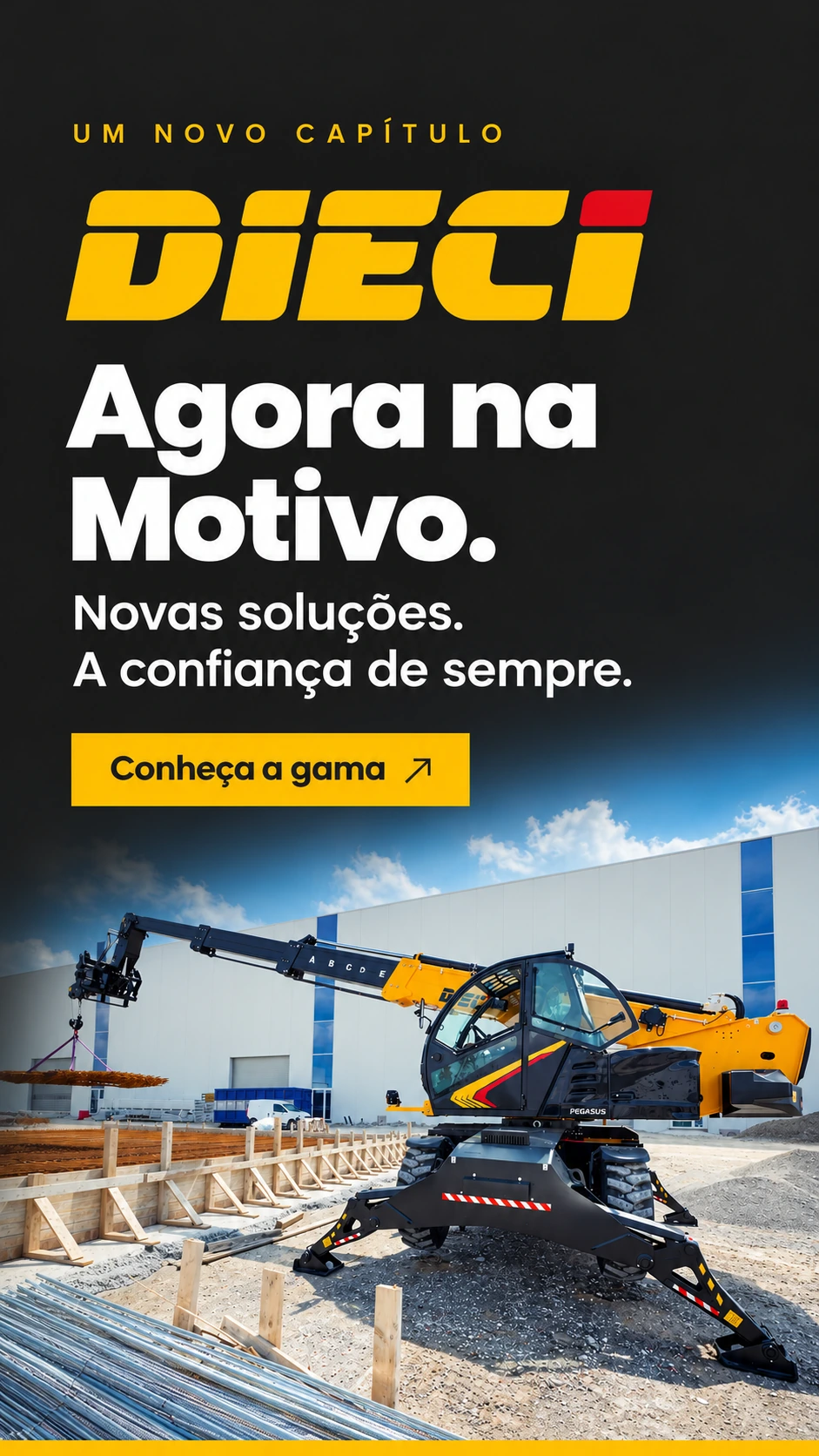 Dieci agora na Motivo. Novas soluções. A confiança de sempre. Conheça a gama de manipuladores telescópicos.